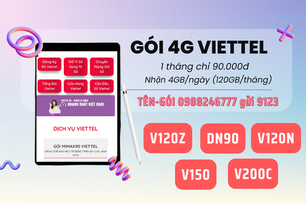 Các gói cước 4G Viettel 4GB/ngày 120GB/tháng