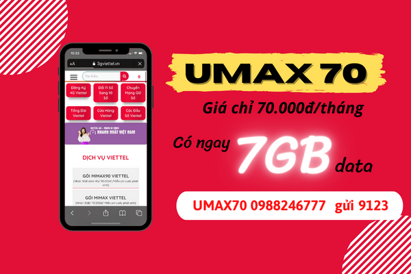 Ưu đãi 7GB data tốc độ cao khi đăng ký UMAX70 Viettel