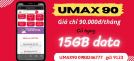 Đăng ký gói UMAX90 Viettel trọn gói 15GB data chỉ 90k/tháng