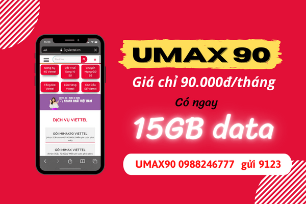 Đăng ký gói UMAX90 Viettel miễn phí 15GB data tốc độ cao trọn gói 30 ngày