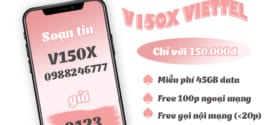 Đăng ký gói V150X Viettel nhận 45GB data, Free gọi thoại chỉ 150k/tháng