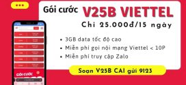 Đăng ký gói cước V25B Viettel 25K có 3GB data và Free gọi 15 ngày