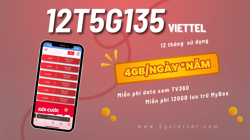 Gói cước 12T5G135 Viettel ưu đãi 12 tháng dùng mạng, giải trí và lưu trữ siêu tiết kiệm