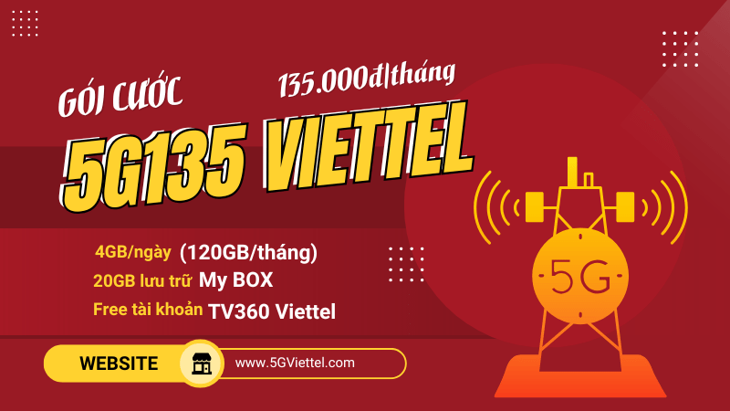 Đăng ký gói cước 5G135 Viettel có 120GB data và các tiện ích khác