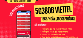 Đăng ký gói 5G380B Viettel 15GB/ngày, miễn phí thoại, 150GB My Box