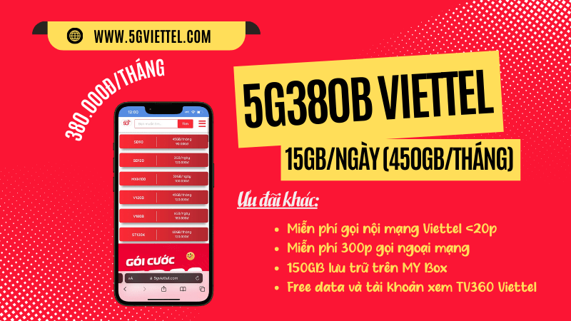 Đăng ký gói cước 5G380B Viettel miễn phí 450GB data và gọi cả tháng