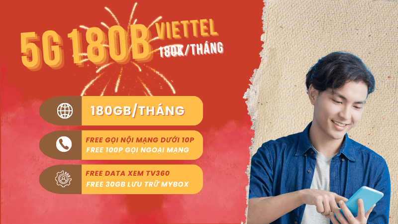 Đăng ký gói 5G180B Viettel ưu đãi 180GB, miễn phí gọi và nhiều tiện ích