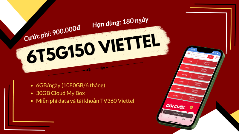 Cách đăng ký gói cước 6T5G150 Viettel miễn phí 1080GB và các tiện ích khác 