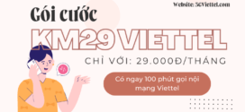 Đăng ký gói cước KM29 Viettel chỉ 29K có 100 phút gọi nội mạng Viettel