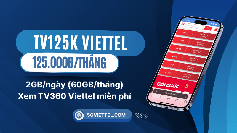 Đăng ký gói cước TV125K Viettel có 60GB/tháng và xem TV360