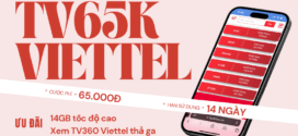 Đăng ký gói cước TV65K Viettel 65K có 14GB Data và TV360 Viettel 14 ngày