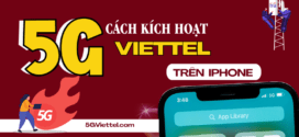 Cách kích hoạt 5G trên iPhone nhanh chóng, đơn giản, miễn phí