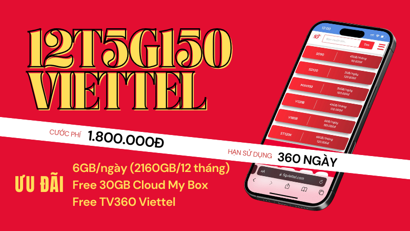 Đăng ký gói cước 12T5G150 Viettel nhận 2160GB data dùng cả năm