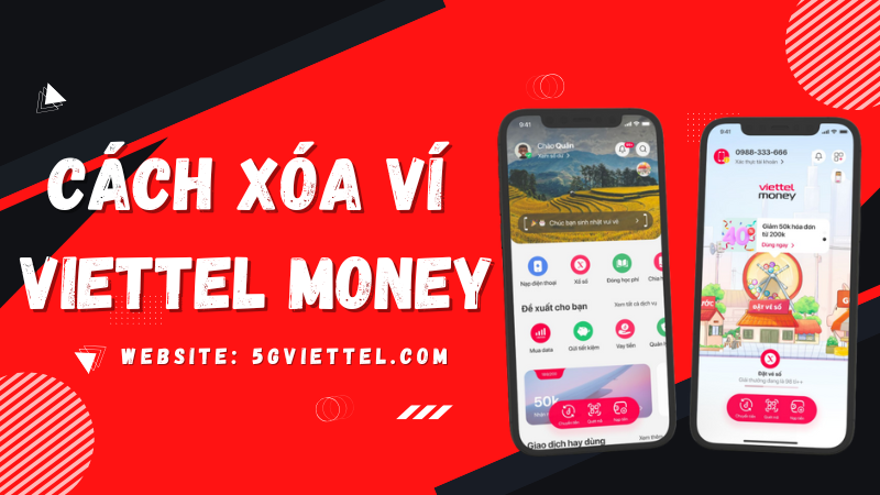 Hướng dẫn cách xóa tài khoản ví Viettel Money nhanh nhất 