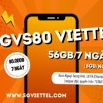 Đăng ký gói cước 5GVS80 Viettel miễn phí 56GB/7 ngày và giải trí cùng TV360