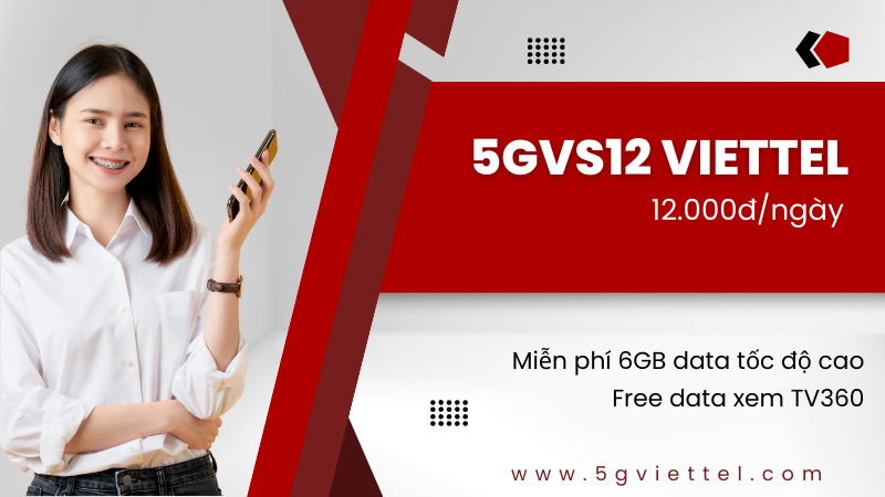 Đăng ký gói 5GVS12 Viettel chỉ 12k có ngay 6GB data