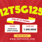 Đăng ký gói cước 12T5G125 Viettel miễn phí 2400GB/12 tháng