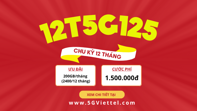 Đăng ký gói cước 12T5G125 Viettel miễn phí 2400GB/12 tháng 